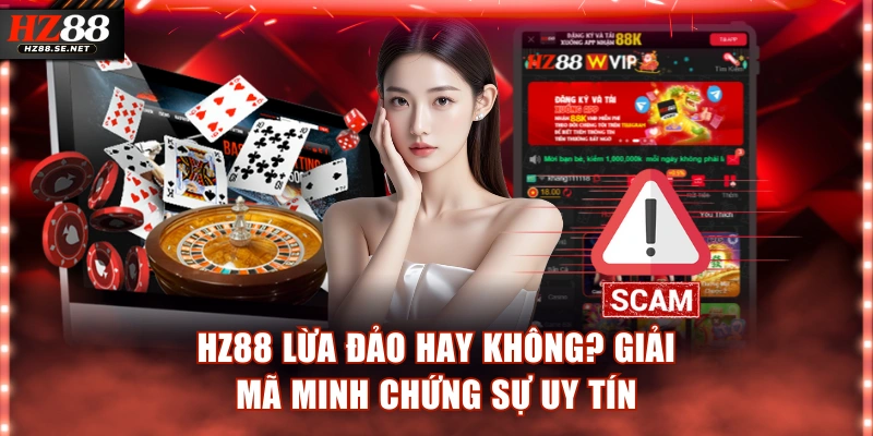 HZ88 lừa đảo