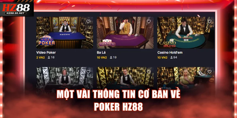Một vài thông tin cơ bản về poker HZ88