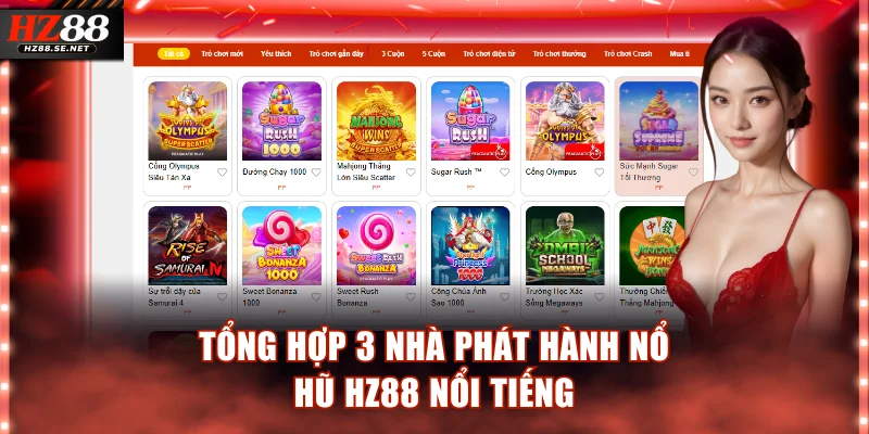 Tổng hợp 3 nhà phát hành nổ hũ HZ88 nổi tiếng